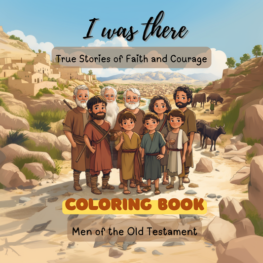 I Was There: Men of the Old Testament – Coloring Book