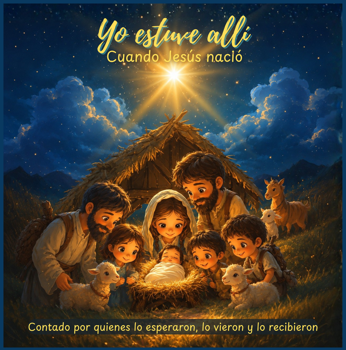 Yo Estuve Allí: Cuando Jesús Nació – Contado por quienes lo esperaron, lo vieron y lo recibieron