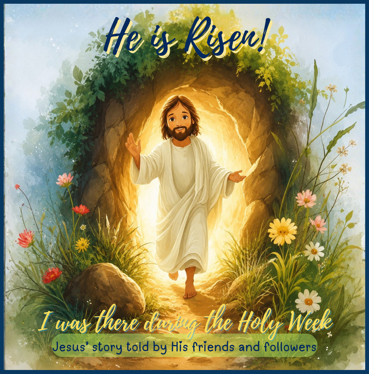 He is Risen - I was there during the Holy Week